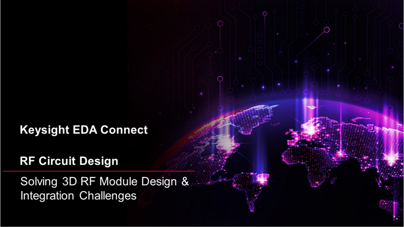 Solving 3D RF Module Design and Integration Challenges